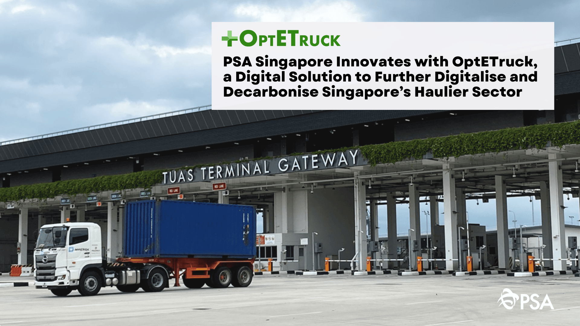 PSA Singapore Innovates with OptETruck Solution to Further Digitalise and Decarbonise Singapore’s Haulier Sector