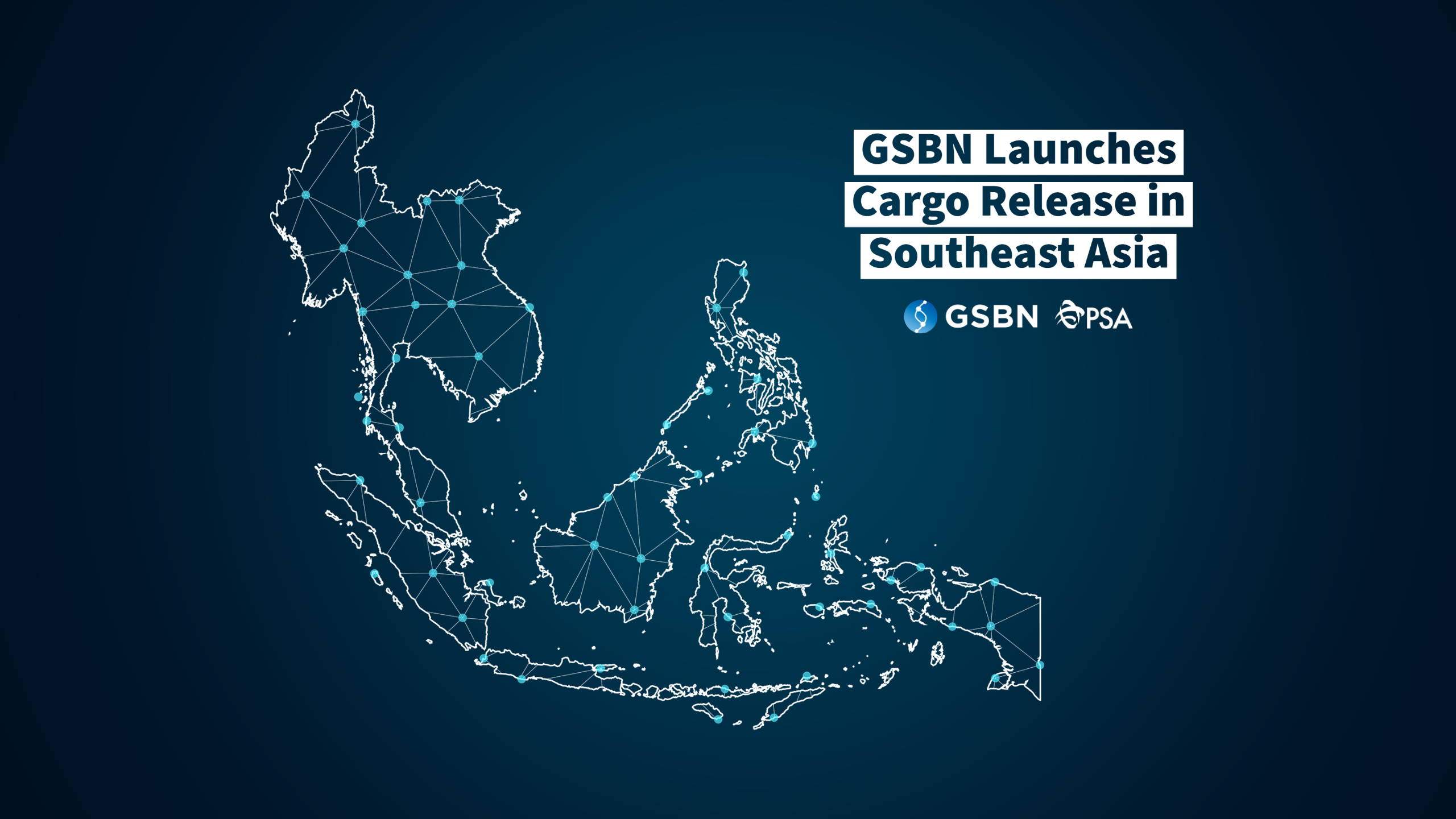GSBN Launches Cargo Release in Southeast Asia