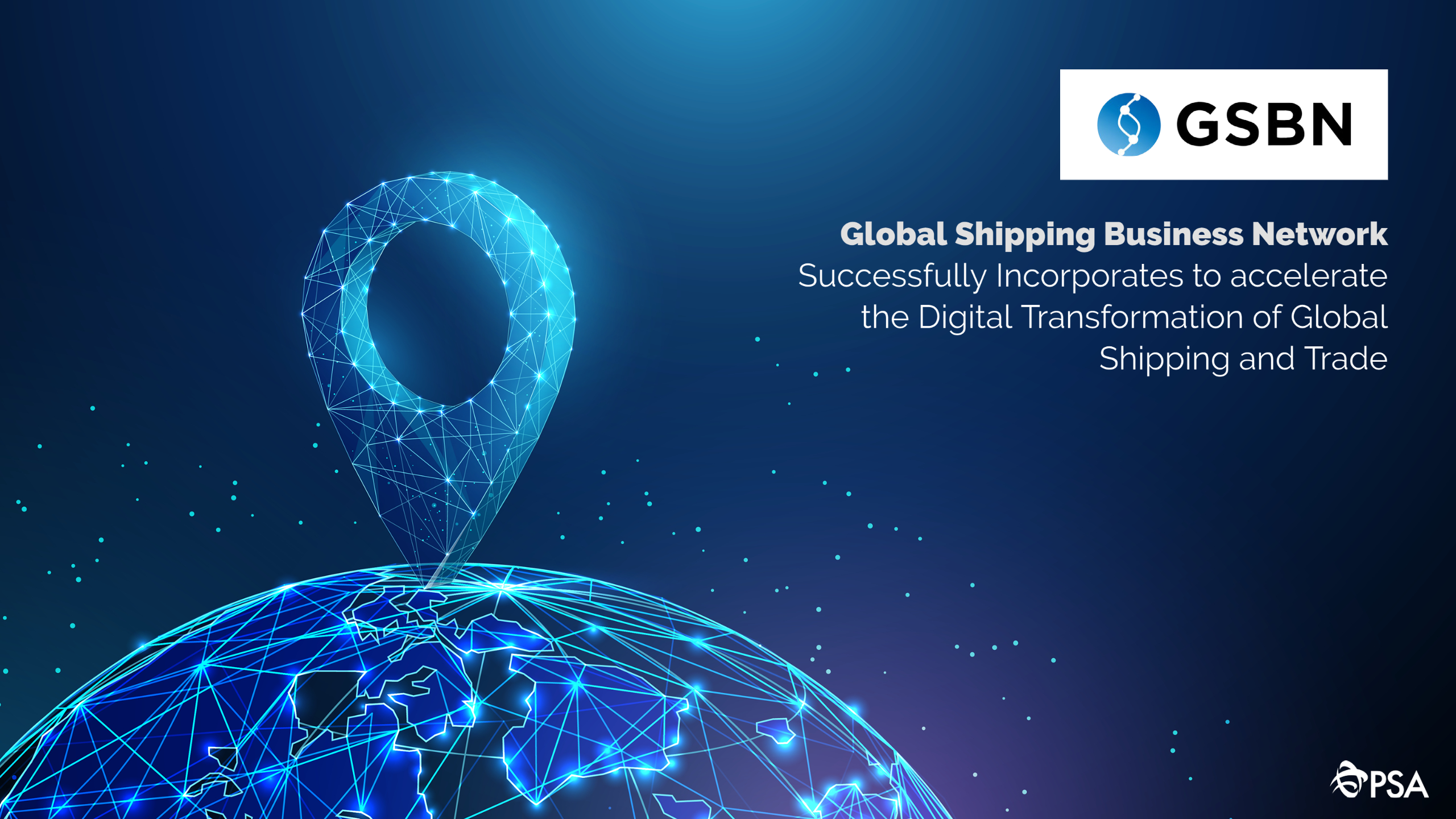 Global Shipping Business Network Successfully Incorporated to accelerate the Digital Transformation of Global Shipping
