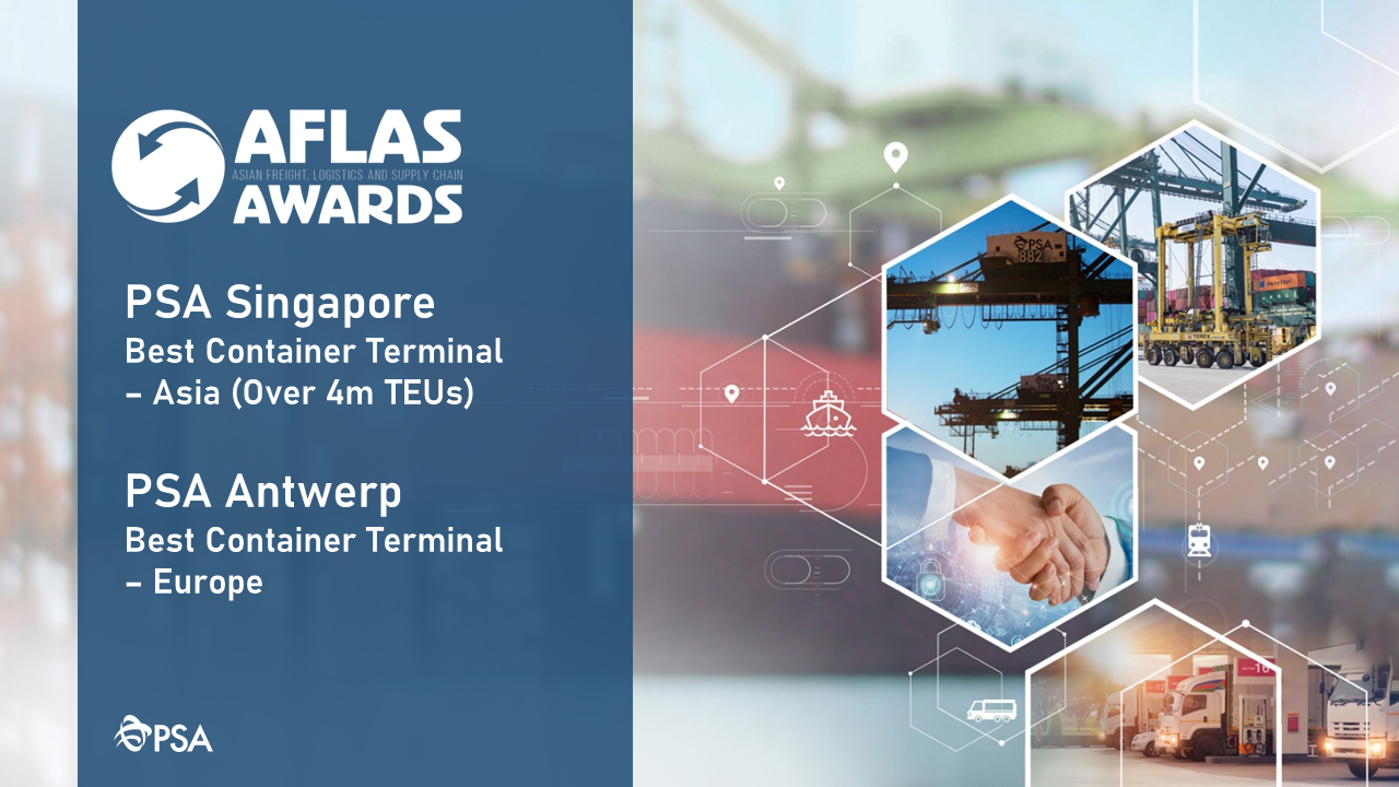 PSA Flagships in Singapore and Antwerp Bag Awards at the 2022 Asian Freight, Logistics & Supply Chain Awards 2