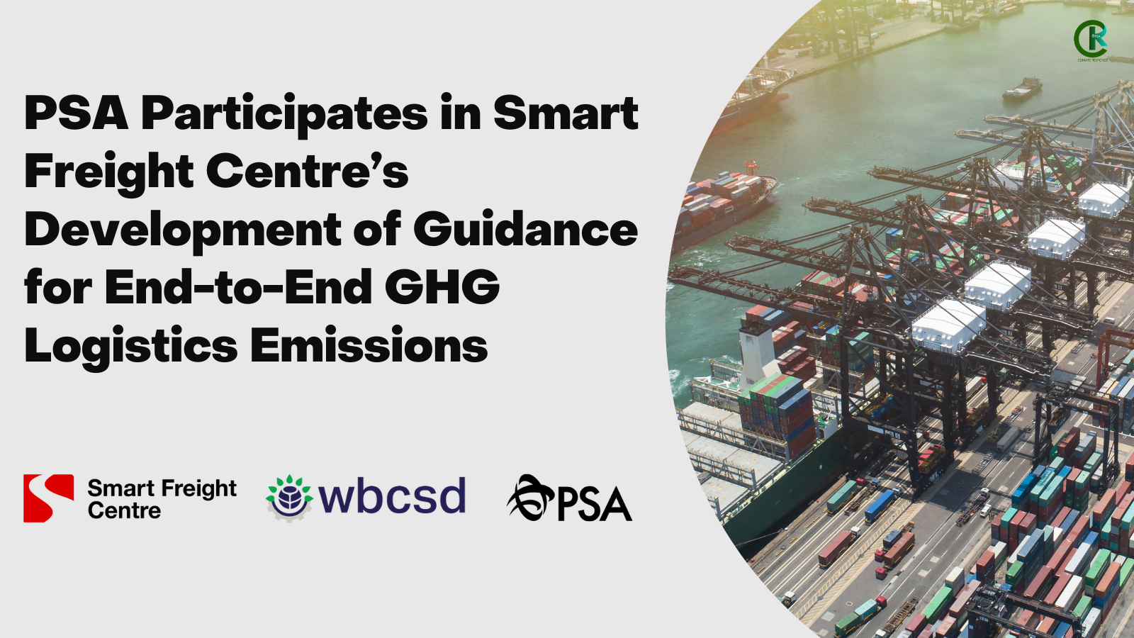 PSA Participates in Smart Freight Centre’s Development of Guidance for End-to-End GHG Logistics Emissions