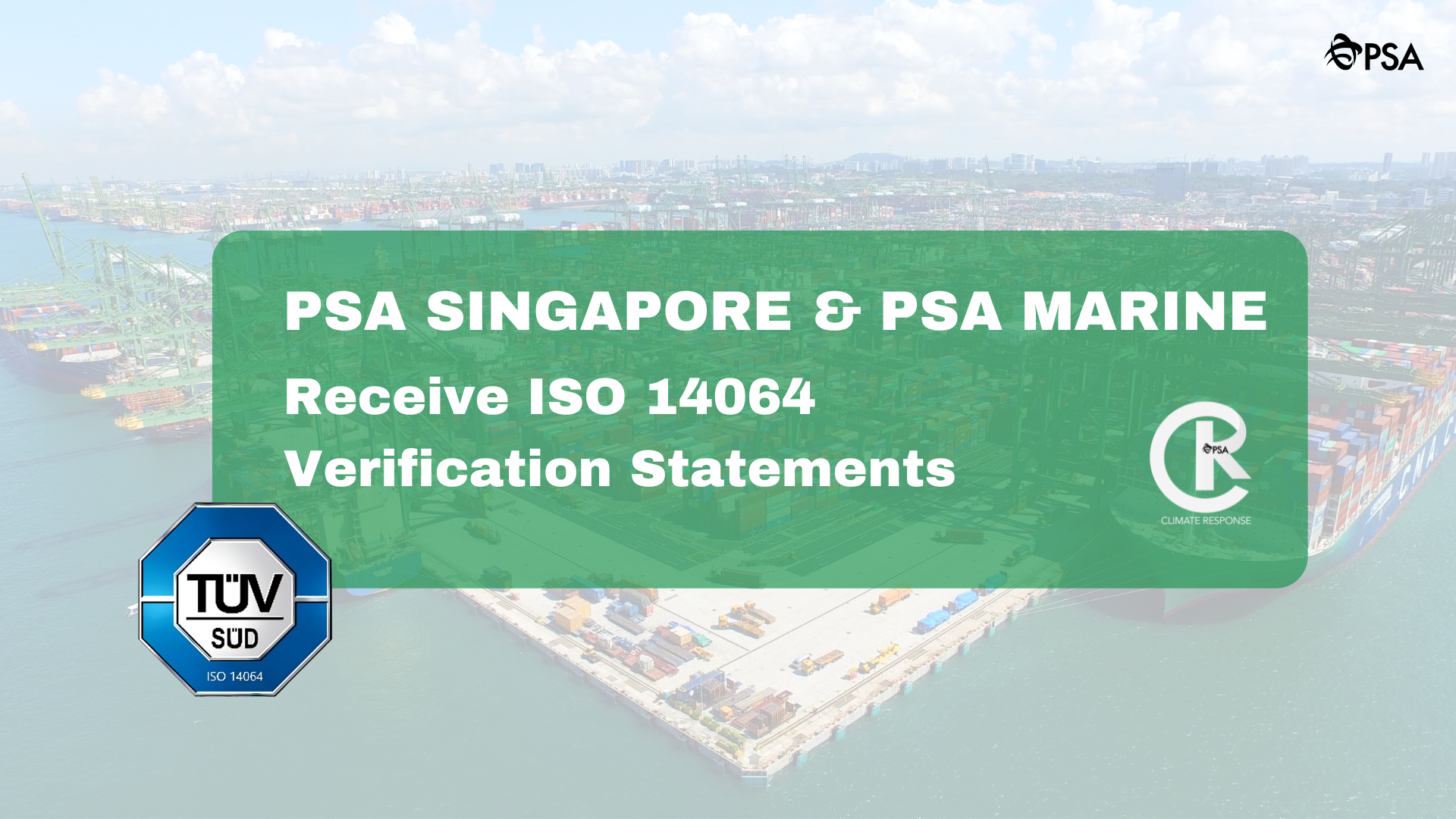 PSA Singapore & PSA Marine Receive ISO 14064 Verification Statements